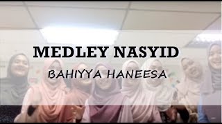 Medley Nasyid FESENI  Bahiyya Haneesa [upl. by Dinny]