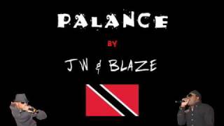 JW amp Blaze  Palance  2010 Trinidad and Tobago Soca [upl. by Bronwen]