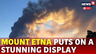 Mount Etna Live  Mount Etna Eruption Italy  Mount Etna Volcano  Mount Etna Eruption 2024  N18G [upl. by Aguste]