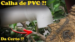 Como fazer Calha de PVC para telhado de forma simples [upl. by Suoilenroc173]