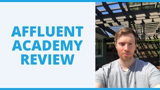 Affluent Academy Review  Should You Start A Digital Agency [upl. by Irollam484]