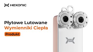 Hexonic  Płytowe lutowane wymienniki ciepła w ciepłownictwie PL [upl. by Drahsir]