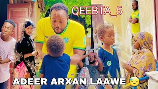 ADEER ARXAN LAAWE 😓PARTI5 MUSALSAL CUSUB 2024 SOMALI TIKTOK CHANNEL [upl. by Essirehs]