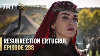 Resurrection Ertugrul Season 4 Episode 288 [upl. by Eirrotal792]