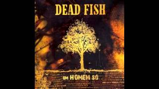 dead fish um homem só CD COMPLETO [upl. by Acirtal]