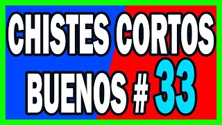 🤣 COMPILACION DE CHISTES CORTOS BUENOS  33 🤣 [upl. by Rebme]