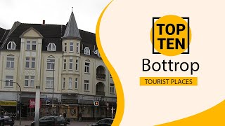 Top 10 Best Tourist Places to Visit in Bottrop  Germany  English [upl. by Ecirpak]