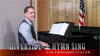 Riverside Hymn Sing  Erik Edmundson 11224 [upl. by Andrea]