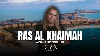 Webinaire Ras Al Khaimah  DRN  Dubairealestatenet [upl. by Rianon360]