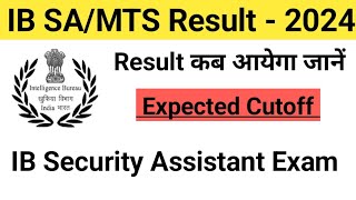 IB mts results date 2024  IB Security assistant cutoff  IB Mts cutoff 2024 [upl. by Maze145]