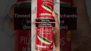 Tinned Sardines  Pilchards in Tomato Sauce Indonesian Recipe [upl. by Fairweather]