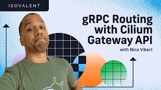 gRPC Routing with Cilium Gateway API [upl. by Oettam]