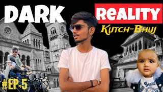 Dark Reality Of The KUTCHBHUJ 😦 OMG Ep5 [upl. by Bunting]