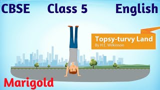 CBSE Class 5 English Unit 7  Topsy Turvy Land Poem  Class 5 English [upl. by Etterb]