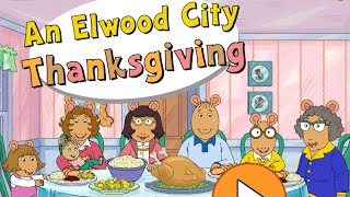 Arthur An Elwood City Thanksgiving Thanksgiving 2024 in Canada Edition Part 2 [upl. by Atat]