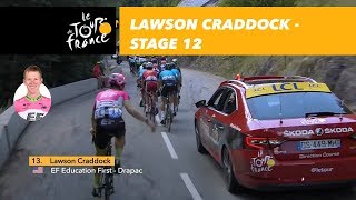 Lawson Craddock  Stage 12  Tour de France 2018 [upl. by Ltihcox813]