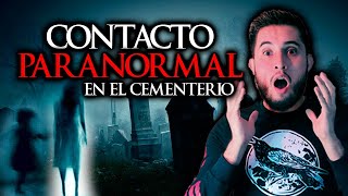 CONTACTO PARANORMAL en el Cementerio los MUXRT0Z se comunicaron A TRAVEZ de sus TUMBAS [upl. by Zilef]