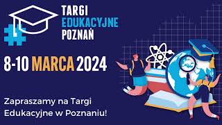 Targi Edukacyjne w Poznaniu 2024 [upl. by Zolner]