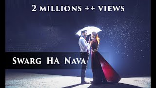 Swarg Ha Nava Song  स्वर्ग हा नवा वाटतो हवा  marathi prewedding song By Yogendra Chavhan [upl. by Htabazile332]