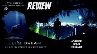 Lets Dream 2021  Review  Lets Dream 2021 Horror Scifi Movie [upl. by Francesca]