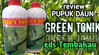 review pupuk daun GREEN TONIK TEMBAKAU  pupuk daun tembakau terlaris [upl. by Frederica]