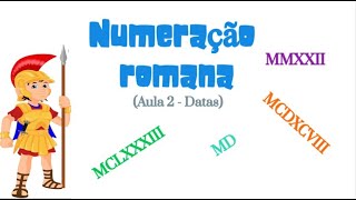 Numeração romana  Aula 2 Datas Estudo do Meio 3º ano [upl. by Clie]