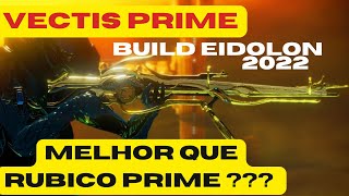 Warframe Vectis Prime Build Eidolon 2022 a Melhor Build que você verá Hoje vectisprimee warframe [upl. by Jephum]