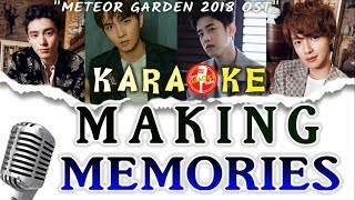 KARAOKE Making Memories  F4 Meteor Garden 2018 OST [upl. by Sadowski280]