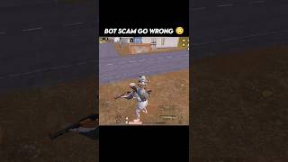 Bot Scam go wrong 😂 shorts pubg bgmi bgmishorts [upl. by Philipp]