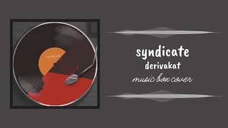 derivakat  syndicate music box cover [upl. by Netnilc389]