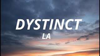 Dystinct La Lyricsparole [upl. by Madel]