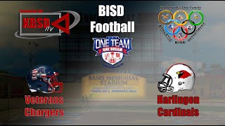 Brownsville ISD Veterans Chargers Vs Harlingen Cardinals Oct 10 2024 [upl. by Gomar]