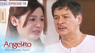 Full Episode 18  Angelito Ang Bagong Yugto [upl. by Taft]