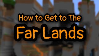 How to Get To the Far Lands in Minecraft [upl. by Keithley]