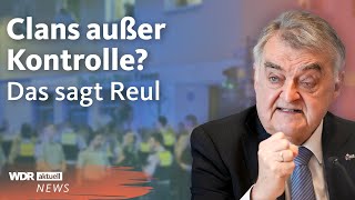 Nach Schlägerei in Essen Das sagt Innenminister Reul zu Clankriminalität  WDR Aktuelle Stunde [upl. by Judsen722]