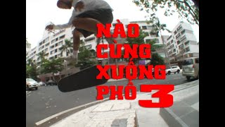 NÀO CÙNG XUỐNG PHỐ 03  SKATOPIA PROMOVIDEO BEHIND THE SCENE [upl. by Ahsinam423]