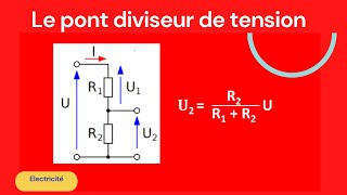 Le Pont diviseur de Tension  Rappel de cours et Applications [upl. by Fenella921]