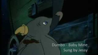 Dumbo  Baby Mine Sung by me [upl. by Tedmann]