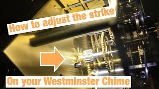 How to adjust the strike on Westminster Chime [upl. by Paschasia]