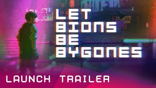 Let Bions Be Bygones – Launch Trailer [upl. by Auhs973]