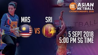 🔴 Malaysia 🇲🇾 vs 🇱🇰 Sri Lanka  Asian Netball Championship 2018 [upl. by Ttegirb184]