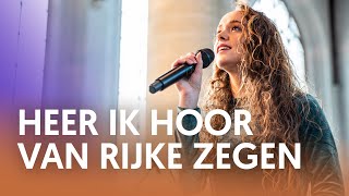 Heer ik hoor van rijke zegen  Nederland Zingt [upl. by Mirielle]