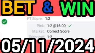 CORRECT SCORE PREDICTIONS TODAY 5112024FOOTBALL PREDICTIONS TIPSSOCCER PREDICTIONS BETTING TIPS [upl. by Trenton]