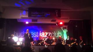 Szolnoki Péter amp Budapest Jazz Orchestra  Valami Amerika [upl. by Pope565]