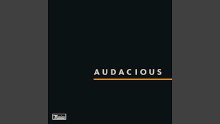 Audacious [upl. by Omer]