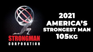 2021 Americas Strongest Man 105kg [upl. by Philippa]