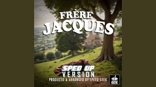 Frère Jacques SpedUp Version [upl. by Orten336]