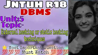 jntuh r18 DBMS unit5 external hashing or static hashing techniques Gunshot 😱 very important 😍💯👍 [upl. by Neros]