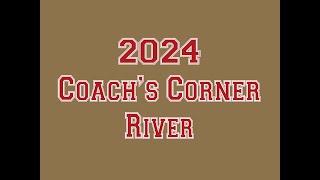 2024 Coachs Corner River [upl. by Liggitt11]