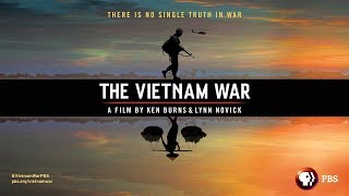 The Vietnam War A Film by Ken Burns and Lynn Novick [upl. by Manoop]